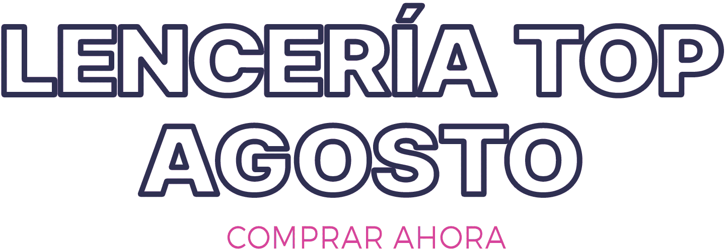 Lencería Top Agosto